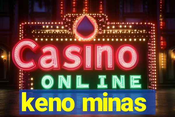 keno minas